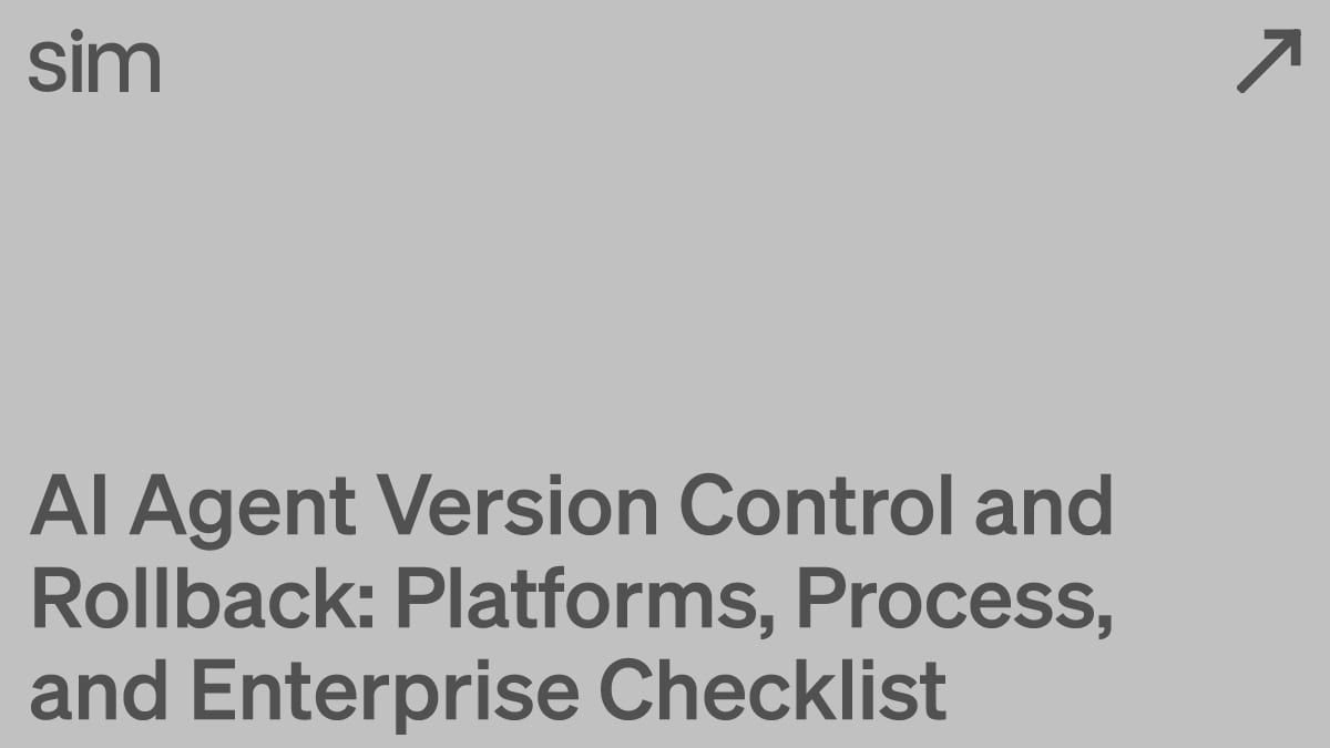 AI Agent Version Control and Rollback: Platforms, Process, and Enterprise Checklist
